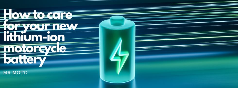 How to Care for Your New Lithium-Ion Motorcycle Battery